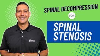 Does Spinal Decompression help Spinal Stenosis?