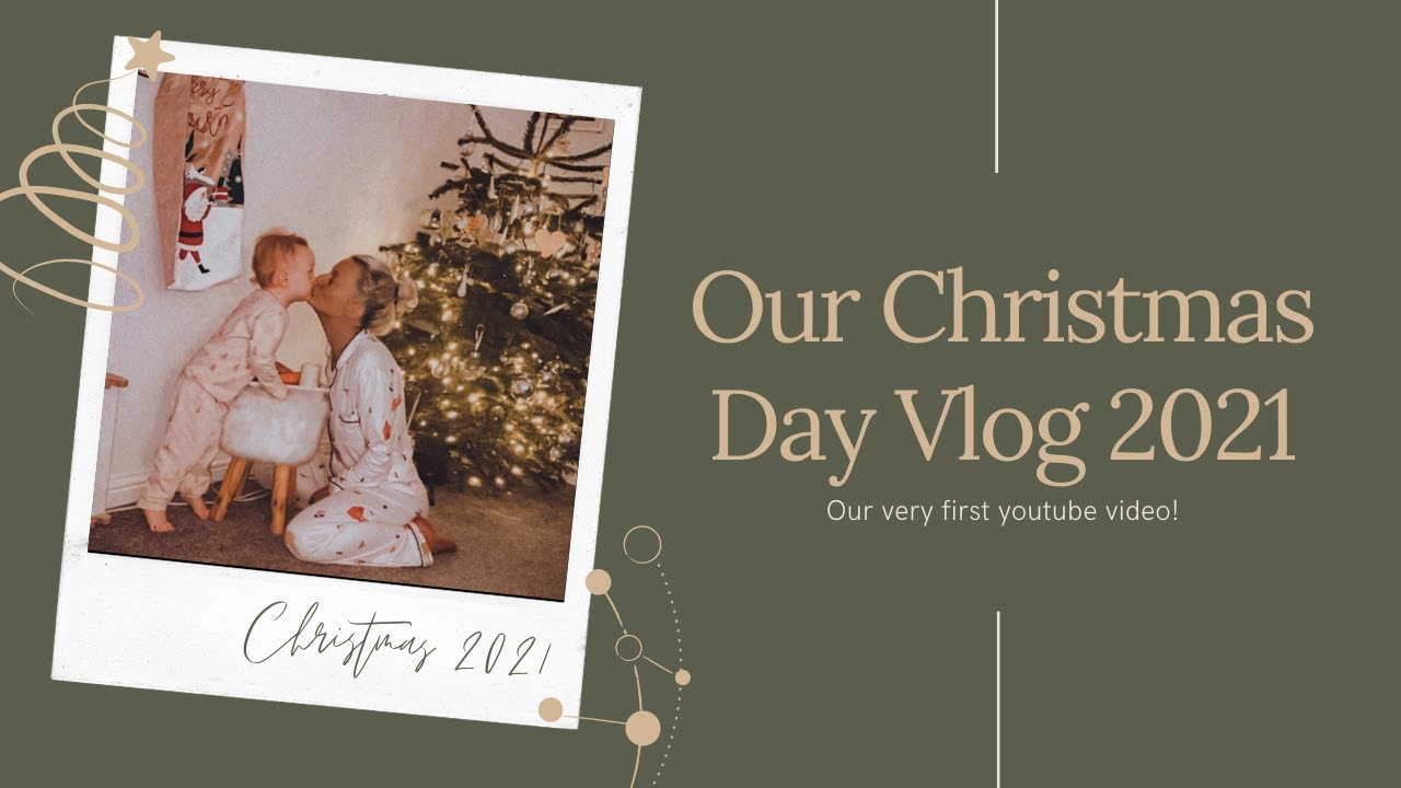 Christmas Day Vlog 2021 // GRWM // Our First YouTube Video - YouTube