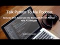 Episode #19: Automate the Boring Stuff with Python