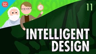 Intelligent Design: Crash Course Philosophy #11