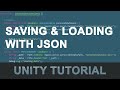 Unity JSON Saving and Loading Tutorial