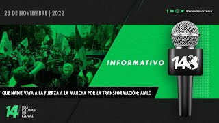 #Informativo14: Que nadie vaya a la fuerza a la Marcha por la Transformación: AMLO