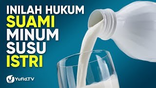 Menyusui Suami Hukum Suami Minum Susu Istri - Poster Dakwah Yufid Tv