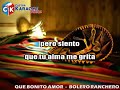 karaoke que bonito amor   bolero ranchero