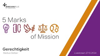 5 Marks of Mission: Gerechtigkeit - Gottesdienst 27.10.24