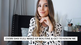 EVERY DAY FULL MAKE-UP ROUTINE | GET TO KNOW ME