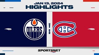 NHL Highlights | Oilers vs. Canadiens - January 13, 2024