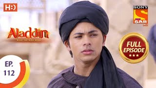 Aladdin - Ep 112 - Full Episode - 18th January, 2019