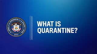 What is quarantine?