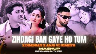 Zindagi Ban Gaye Ho Tum X Dhadkan X Aaja Ve Mahiya Mashup | Imran Khan | VDj Hitesh