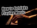 How to Get Jobs Playing Music