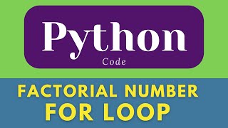 Factorial Number using For Loop in Python | for loop in python | #shorts #python #ytshorts
