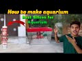 How to Make an Aquarium at Home - Complete Tutorial Best silicon for Aquarium #vlog #video #share