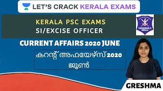 Current affairs 2020 June | SI/Excise Officer Batch Course | Kerala PSC Exams |Greshma