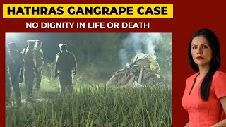 Hathras Gangrape Victim Cremated Forcefully: No Dignity In Life Or Death| To The Point| India Today