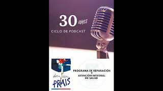 Podcast PRAIS Nº22. Invitados: Prais Metropolitano Occidente