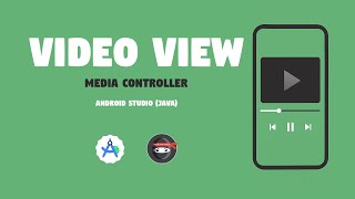 VideoView & MediaController in Android Studio (Java)