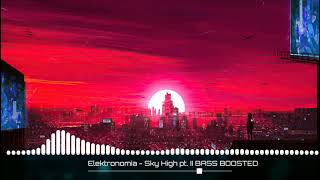 Elektronomia - Sky High pt 2 BASS BOOSTED