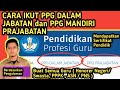 CARA MENDAFTAR PPG DALAM JABATAN PRE TEST dan PPG MANDIRI PRAJABATAN BERDASARKAN PENGALAMAN