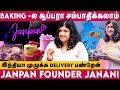 Home Baked Cakes | நல்ல வருமானம் , இந்தியா முழுக்க Delivery பண்றேன் @janpanbites | Dear Women