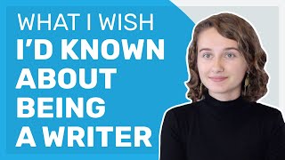 What I Didn't Know About Becoming a Writer...