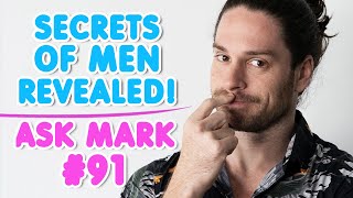Why Do Men Hide Their Past!? - Dating Q&A | Ask Mark #91