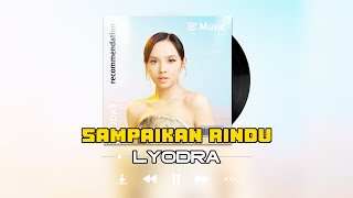 SAMPAIKAN RINDU LYODRA [VIDEO LIRIK]