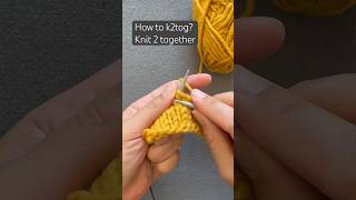 K2tog (knit 2 together) tutorial - Decrease your stitches #knittingtutorial #shorts