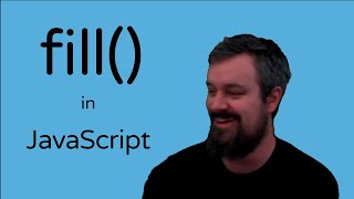 FILL in JavaScript?