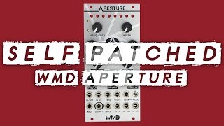 SELF PATCHED! WMD Aperture // Chaos, noise, whines \u0026 mad rhythms