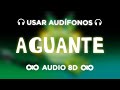 Aguante - Feid (Letra/Lyrics) | FELIZ CUMPLEAÑOS FERXXO | AUDIO 8D 🎧