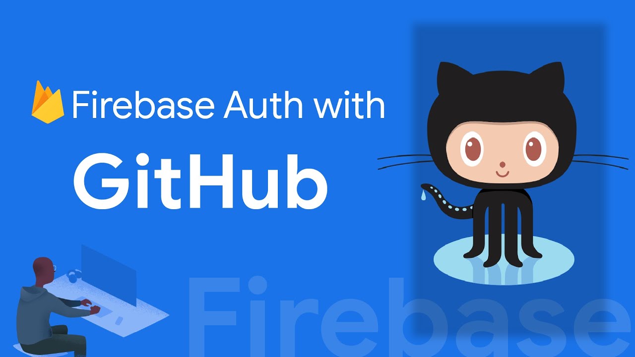 Firebase Auth: GitHub | Firebase For Web - YouTube