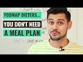 FODMAP Dieters... You Don't Need A Meal Plan