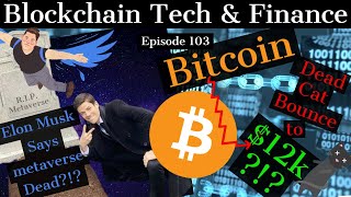 Blockchain Tech and Finance | Episode 103