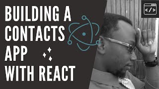 Building a contacts manager with React
