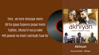 Akhiyan - Gourov-Roshin Ft. Papon | (Lyrics) 🎼