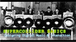 DDMI: Supercollider Basics