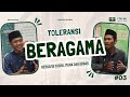 TOLERANSI BERAGAMA | BERSAMA MUHAMMAD YUSRIL MUNA (KETUA PCINU TUNISIA) | PART 1