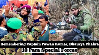 Remembering Captain Pawan Kumar, Shaurya Chakra (10 Para SF)