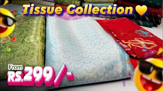 299/-முதல்  💕Tissue Collection  ✌️மீண்டும் உங்களாக 🥰| Sri Sakthi Pugazh Tex | #Sarees