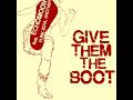 Punk Soul Brother (feat: Echomoon) - Give Them The Boot!