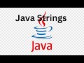 #11 Java Strings Tutorial for Beginners | Learn String Methods & Examples
