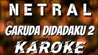 Karoke  Garuda Didadaku 2 - Netral