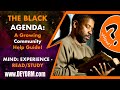 THE BLACK AGENDA | MIND: EXPERIENCE - READ/STUDY | DEYDRM