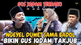 Gus iqdam terbaru - Konco live TIKTOK Mas badol pengen Duet di depan gus iqdam |bikin ketawa jamaah