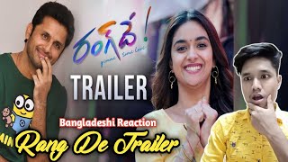 RangDe​ Trailer Reaction | Nithiin, Keerthy Suresh   Venky Atluri | Devi Sri Prasad | Reaction Video
