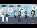 Small Talk Tips