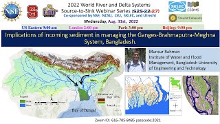 S2S22-27 Implications of incoming sediment in managing the Ganges-Brahmaputra(Munsur Rahman 8/31/22)