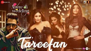 Tareefan (Veere Di Wedding) || Qaran ft. Badshah Rap - WhatsApp Status lyrics Video|| Kareena Kapoor