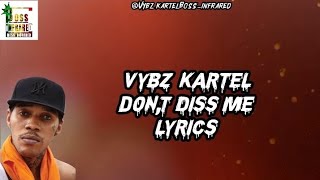 Vybz Kartel - Don't Diss Me Lyrics